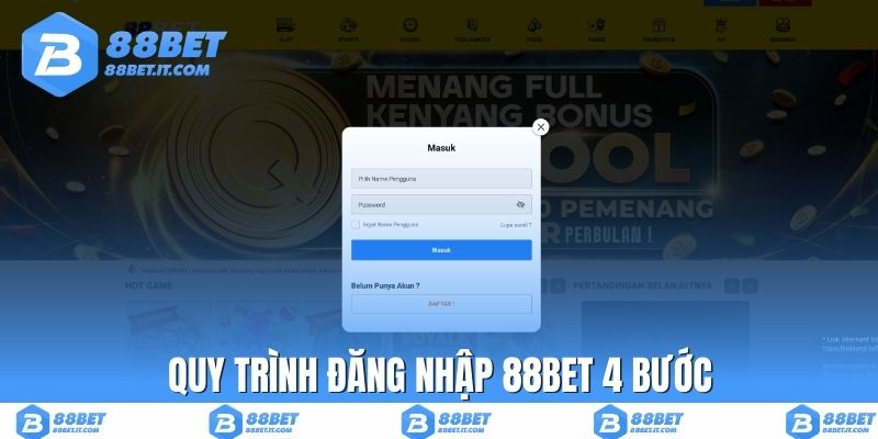 Quy trình đăng nhập 88BET 4 bước
