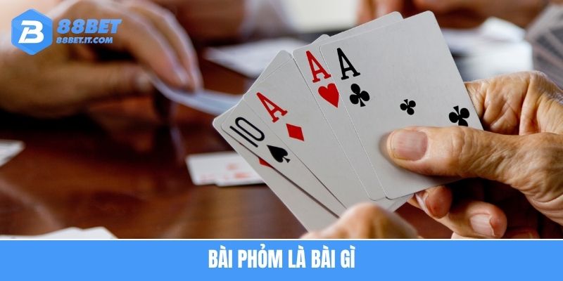 Bài phỏm là bài gì
