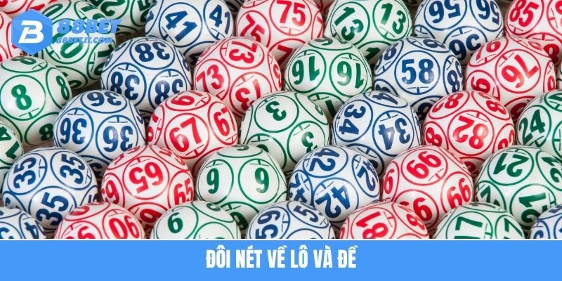 Đôi nét về lô và đề