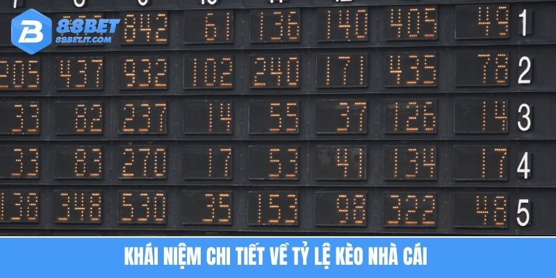 Khái niệm chi tiết về tỷ lệ kèo nhà cái